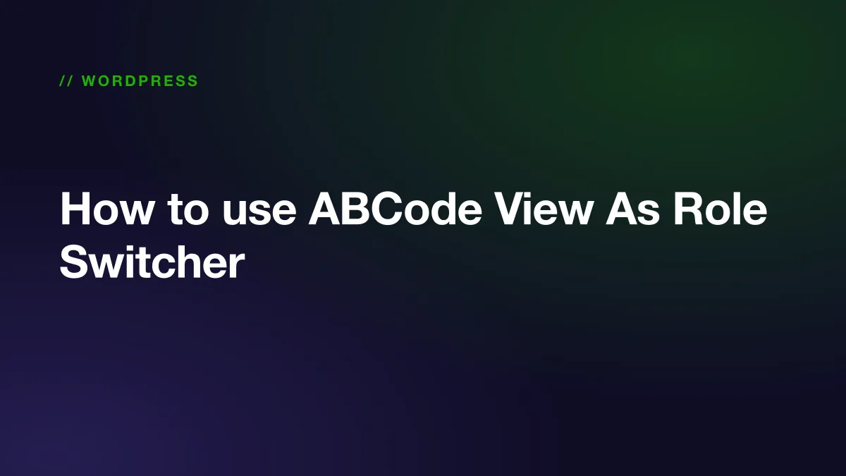 The WordPress admin bar showing a View As menu with a view for each user role