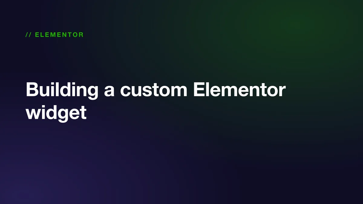 Building a custom Elementor widget in PHP with Widget_Base and controls