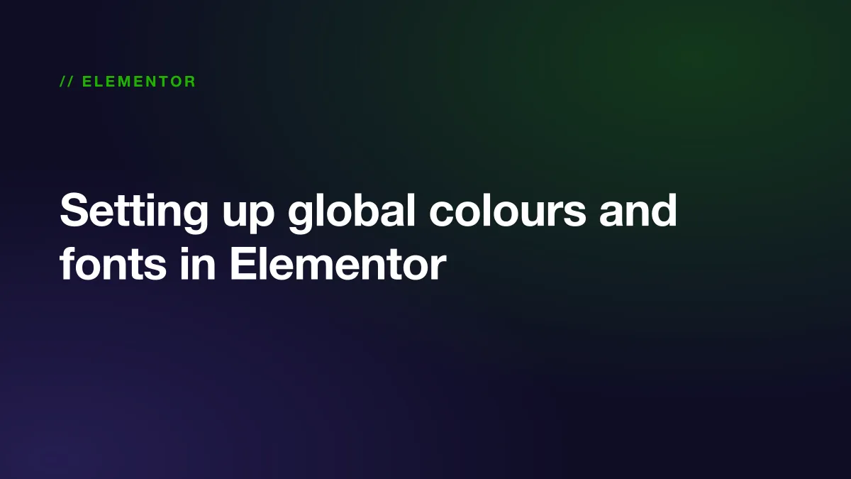 Elementor Site Settings showing the global colours palette and global font styles for a site