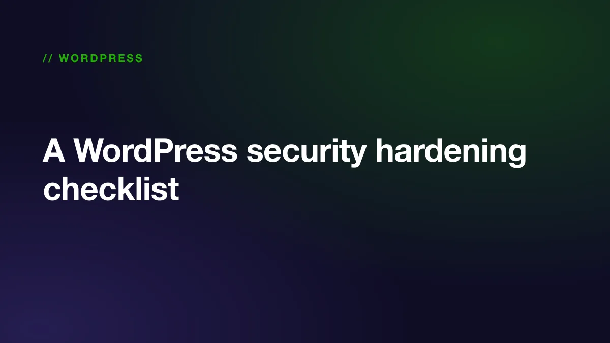Hardening a WordPress site with updates, two-factor login and file permissions